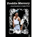 Freddie Mercury - from Zanzibar to Logan Place